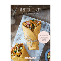 Eat better, feel better - cookbook e-book with 30 healthy recipes